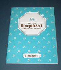 Szász János: Bioépítészet környezetbarát építőknek