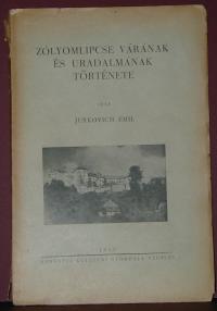 Jurkovich Emil: Zólyomlipcse várának és urdalmának története