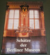 SCHäTZE DER BERLINER MUSEEN