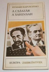 Kapuscinski, Ryszard: A császár. A sahinsah