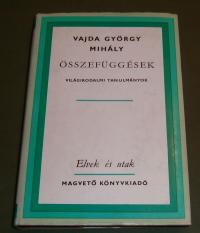 Vajda György Mihály: Összefüggések. Világirodalmi tanulmányok