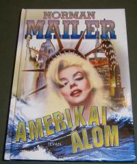 Mailer, Norman: Amerikai álom