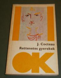 Cocteau, Jean: Rettenetes gyerekek