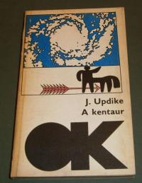 Updike, John: A kentaur