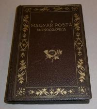 A Magyar Posta Monografiája.1. Életrajzok. Szerk. Pap Lajos. 2. Hennyei Vilmos: A magyar posta története