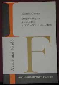 Gömöri György: Angol-magyar kapcsolatok a XVI-XVII. században