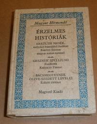 Érzelmes históriák. Válogatás a magyar szentimentalizmus korának kedvenc olvasmányaiból