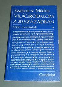 Szabolcsi Miklós: Világirodalom a 20. században.Főbb áramlatok