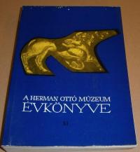 A MISKOLCI HERMANN OTTÓ MÚZEUM ÉVKÖNYVE. XI