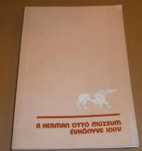 A MISKOLCI HERMANN OTTÓ MÚZEUM ÉVKÖNYVE. XXIV