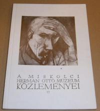 A MISKOLCI HERMANN OTTÓ MÚZEUM KÖZLEMÉNYEI 17