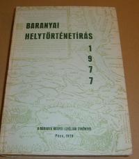 BARANYAI HELYTÖRTÉNETÍRÁS. . A Baranya Megyei levéltár évkönyve