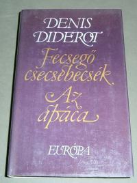 Diderot, Denis: Fecsegő csecsebecsék. Az apáca