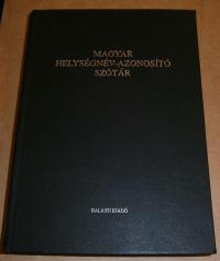 Lelkes György (szerkesztő): Magyar helységnév-azonosító szótár