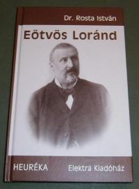 Rosta István: Eötvös Loránd