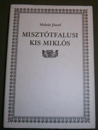 Molnár József: Misztótfalusi Kis Miklós