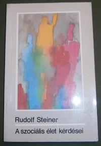 Steiner, Rudolf: A szociális élet kérdései
