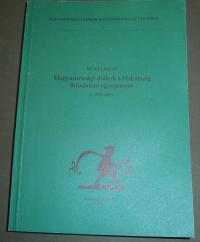 Szögi László: Magyarországi diákok a Habsburg Birodalom egyetemein.I. 1790-1850