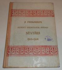 A pannonhalmi Sz.-Benedek-Rend névtára az 1903-1904-ki tanévre
