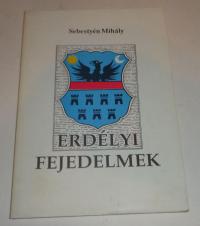 Sebestyén Mihály: Erdélyi fejedelmek