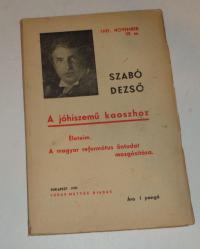 Szabó Dezső: A jóhiszemű kaoszhoz