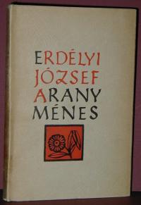 Erdélyi József: Arany ménes