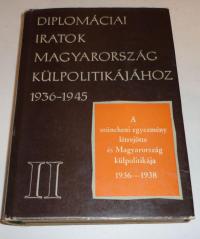 Ádám Magda (összeállította): A nüncheni egyezmény létrejötte és magyarország külpolitikája. 1936-1938