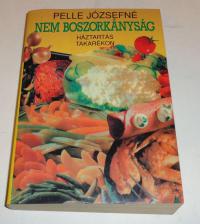 Pelle Józsefné: Nem boszorkányság. Háztartás takarékon