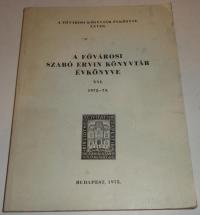 A Fővárosi Szabó Ervin Könyvtár évkönyve. XVI. 1972-73