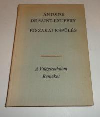 Saint-Exupéra, Antoine De: Éjszakai repülés