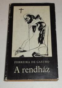 De Castro, Ferreira: A rendház