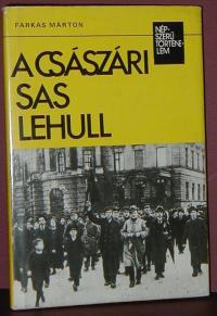 Farkas Márton: A császári sas lehull