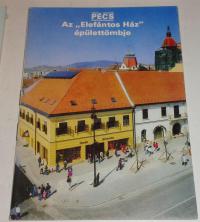 Pécs. Az Elefántos Ház épülettömbje