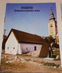 Pásztó. Oskolamester-ház