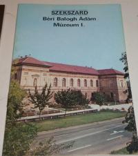 Szekszárd.  Béri balog Ádám Múzeum I