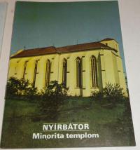 Nyírbátor. Minorita templom