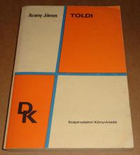 Arany János: Tolid. Toldi szerelme. Toldi estéje