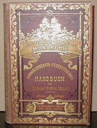 Umlauft, Friedrich: Die Österreichisch-Ungarische Monarchie. Geographisch- statistisches Handbuch