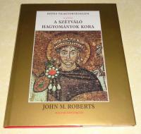 Roberts, John M: A szétváló hagyományok kora