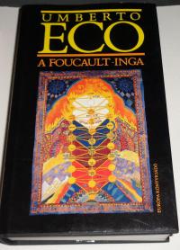Eco, Umberto: A Foucault-inga