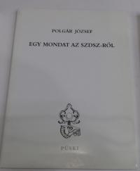 Polgár József: Egy mondat az SZDSZ-ről