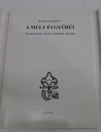 Rádics Károly: A múlt évgyűrűi. Tanulmányok, esszék, recenziók, interjúk