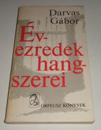 Darvas Gábor: Évezredek hangszerei