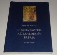 Riché, Pierre: II. Szilveszter, az ezredik év pápája