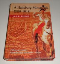 Taylor: A Habsburg monarchia 1809-1918