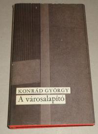 Konrád György: A városalapító