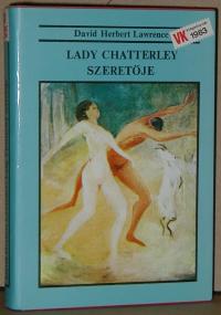 David Herbert Lawrence: Lady Chatterley szeretője