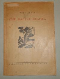 Tóth Ervin: Szép magyar grafika