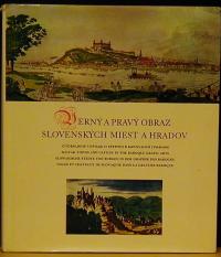 Katarina Závadová: Slovak towns and castles in the baroque grafic arts. /Old Hungarian fortresses and castles./