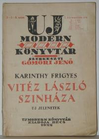 Karinthy Frigyes: Vitéz László szinháza